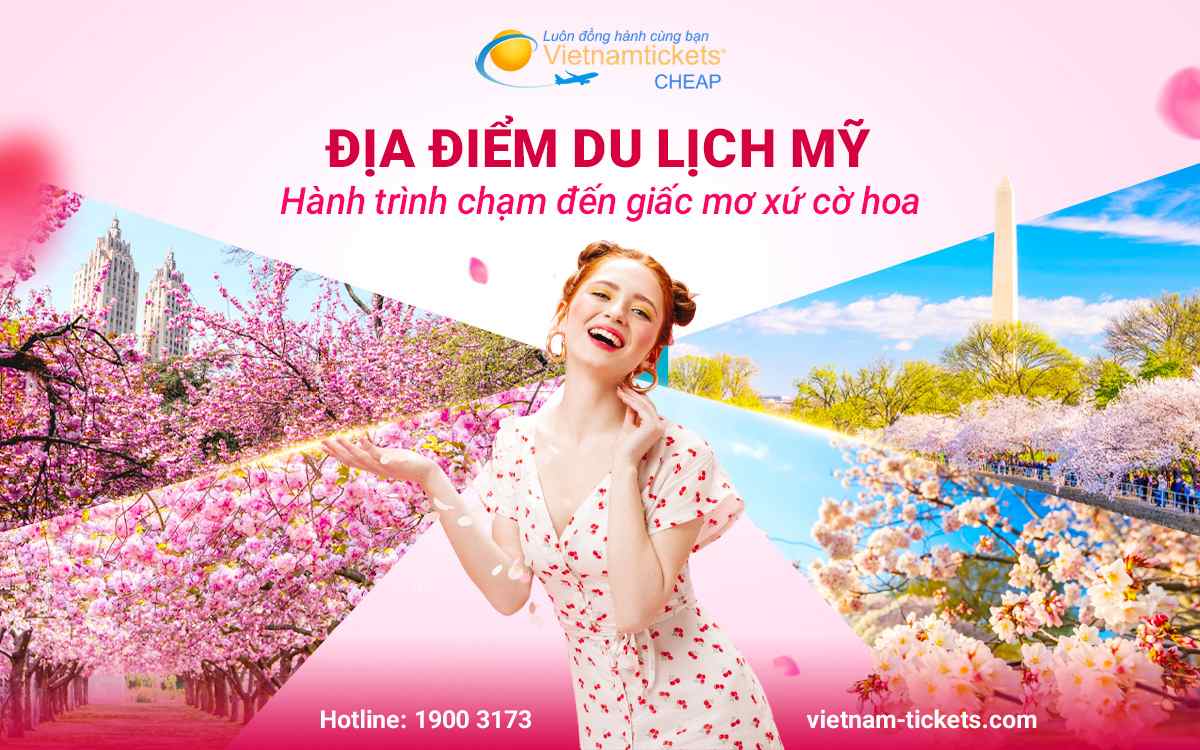 Check-in ngay các địa điểm du lịch Mỹ đẹp quên lối về!