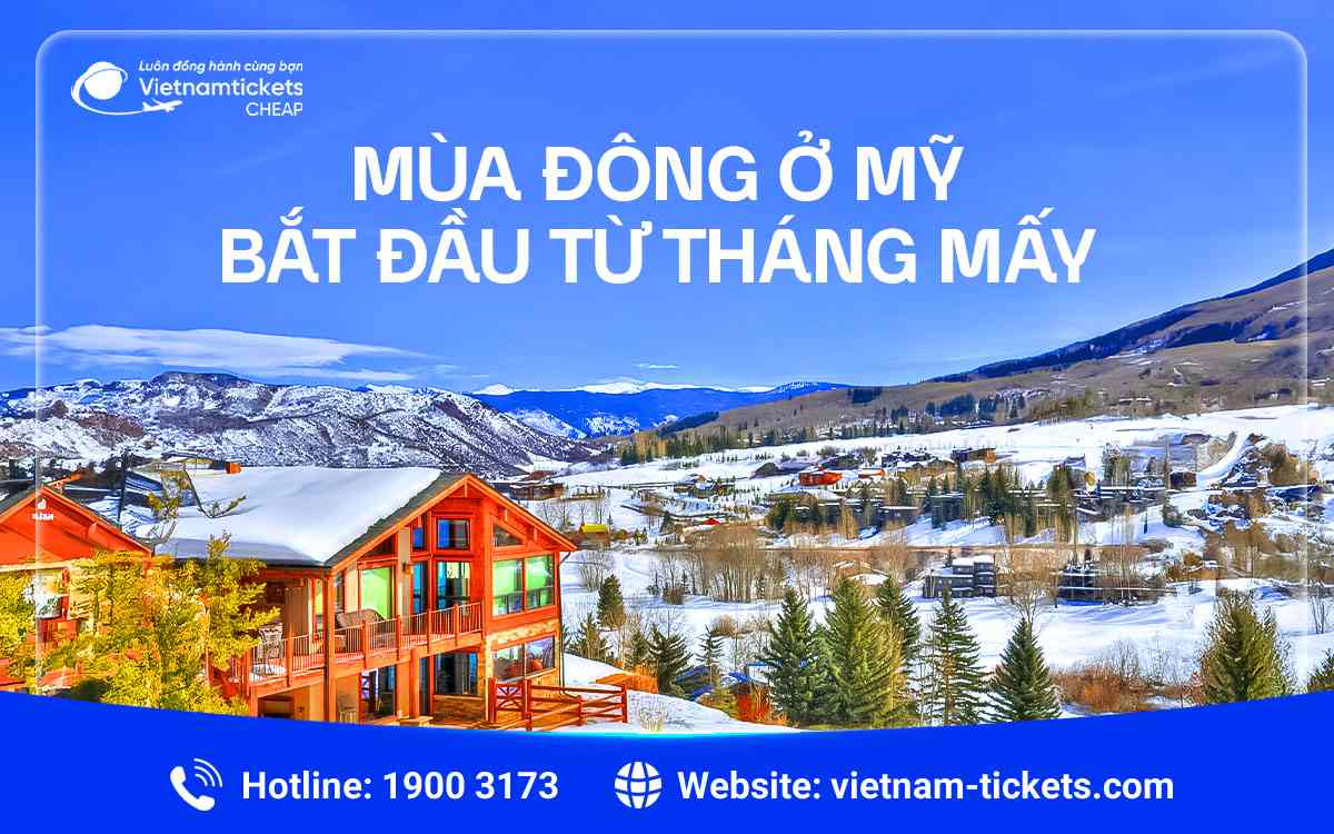 Mùa đông ở Mỹ bắt đầu từ tháng mấy