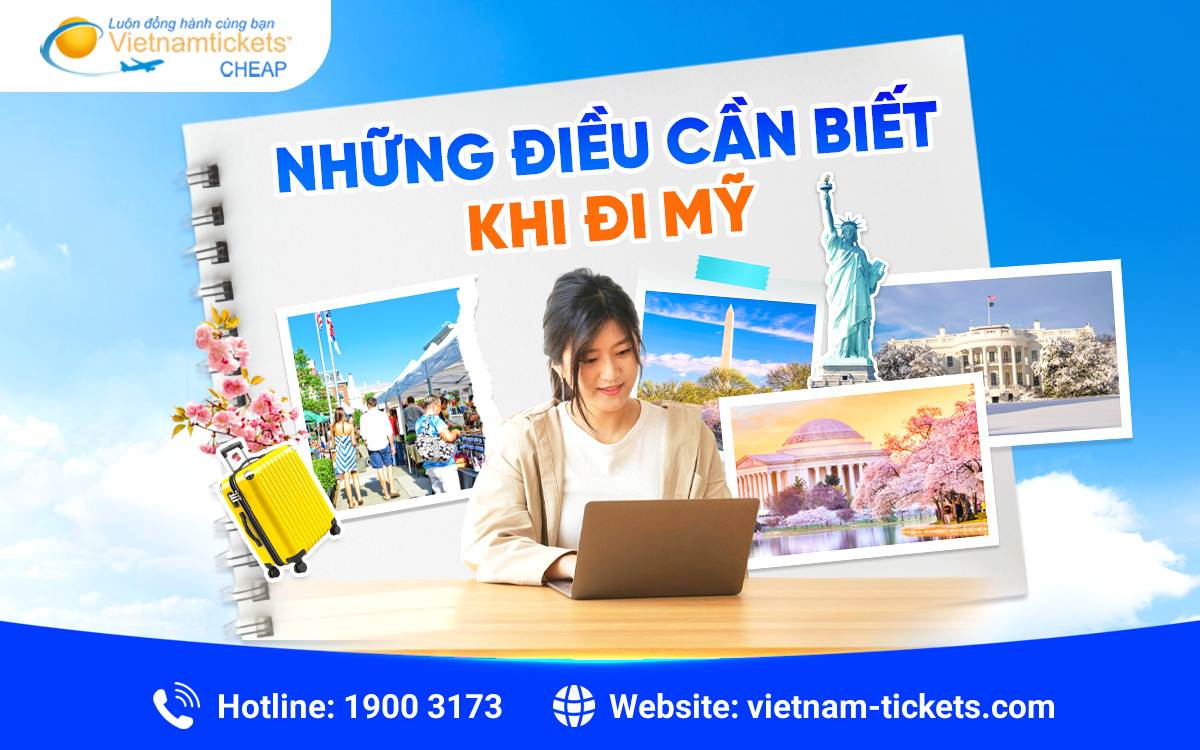 Những điều cần biết khi đi Mỹ