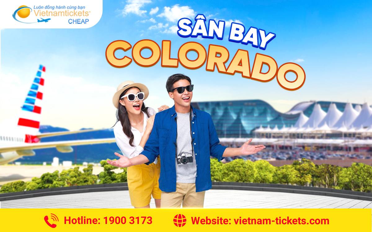 Sân bay Colorado có gì đặc biệt? Khám phá ngay