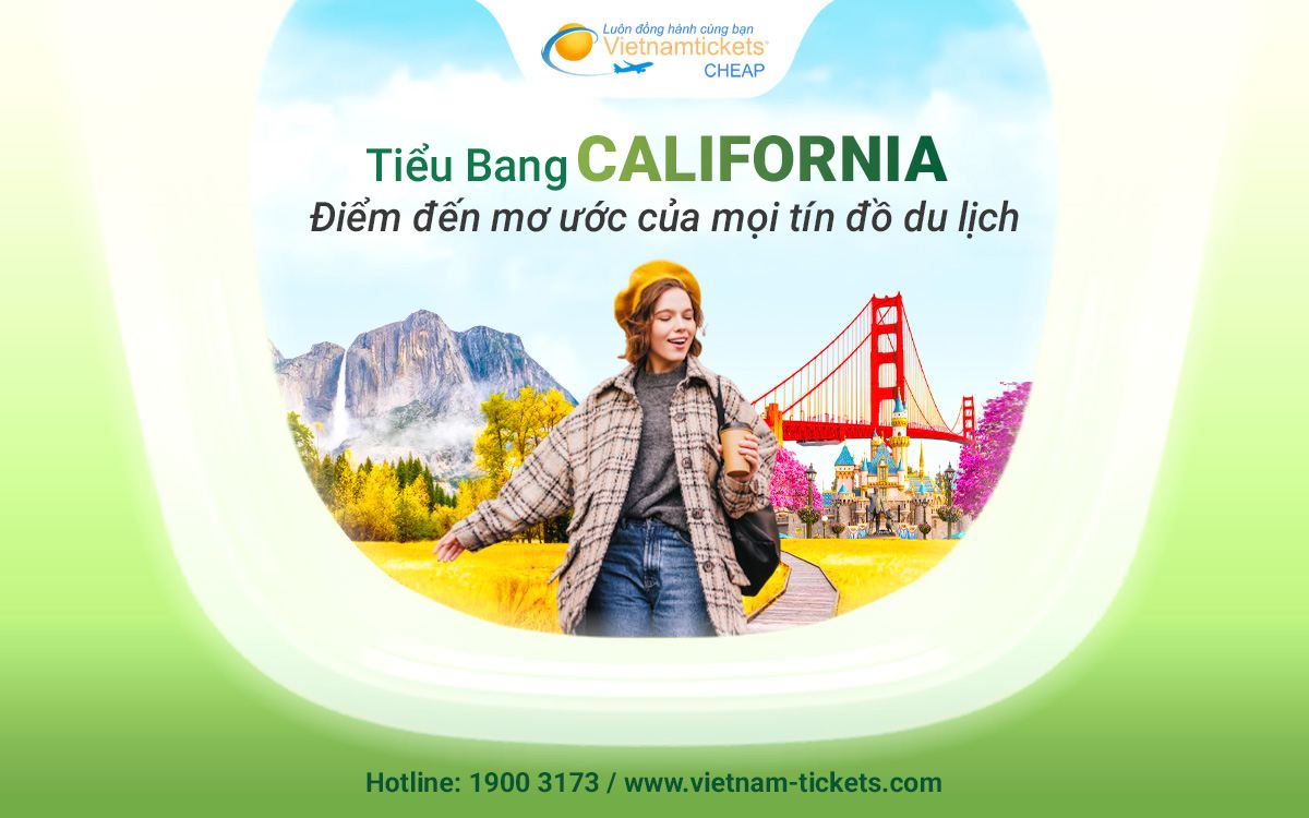 Tiểu bang California và những điều hấp dẫn khiến bạn bất ngờ!