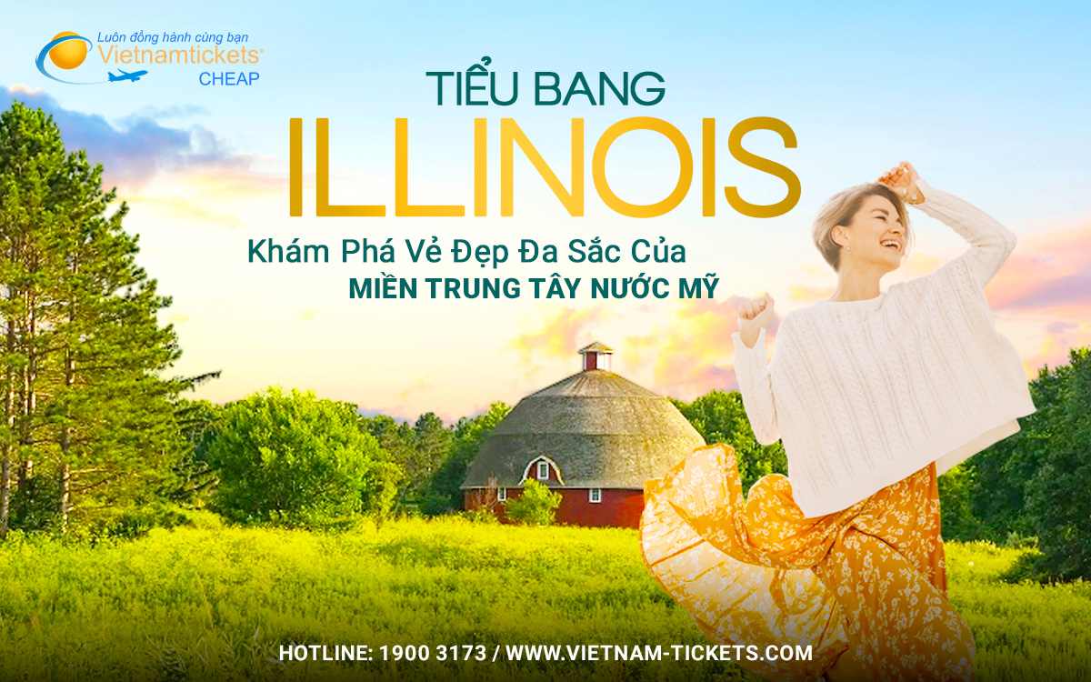 Tiểu bang Illinois – Vùng đất đa sắc văn hóa giữa lòng nước Mỹ