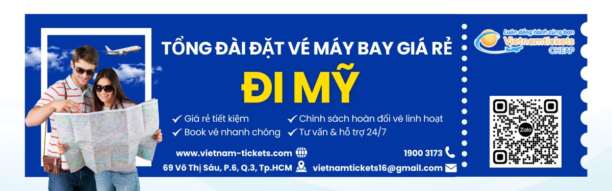 Đặt vé bay đến Mỹ rẻ tại Vietnam Tickets