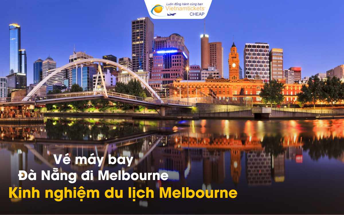 Kinh nghiệm du lịch Melbourne