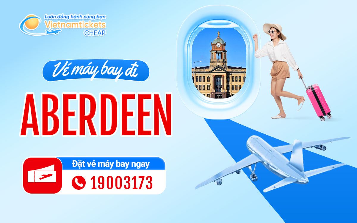 Vé Máy Bay Đi Aberdeen