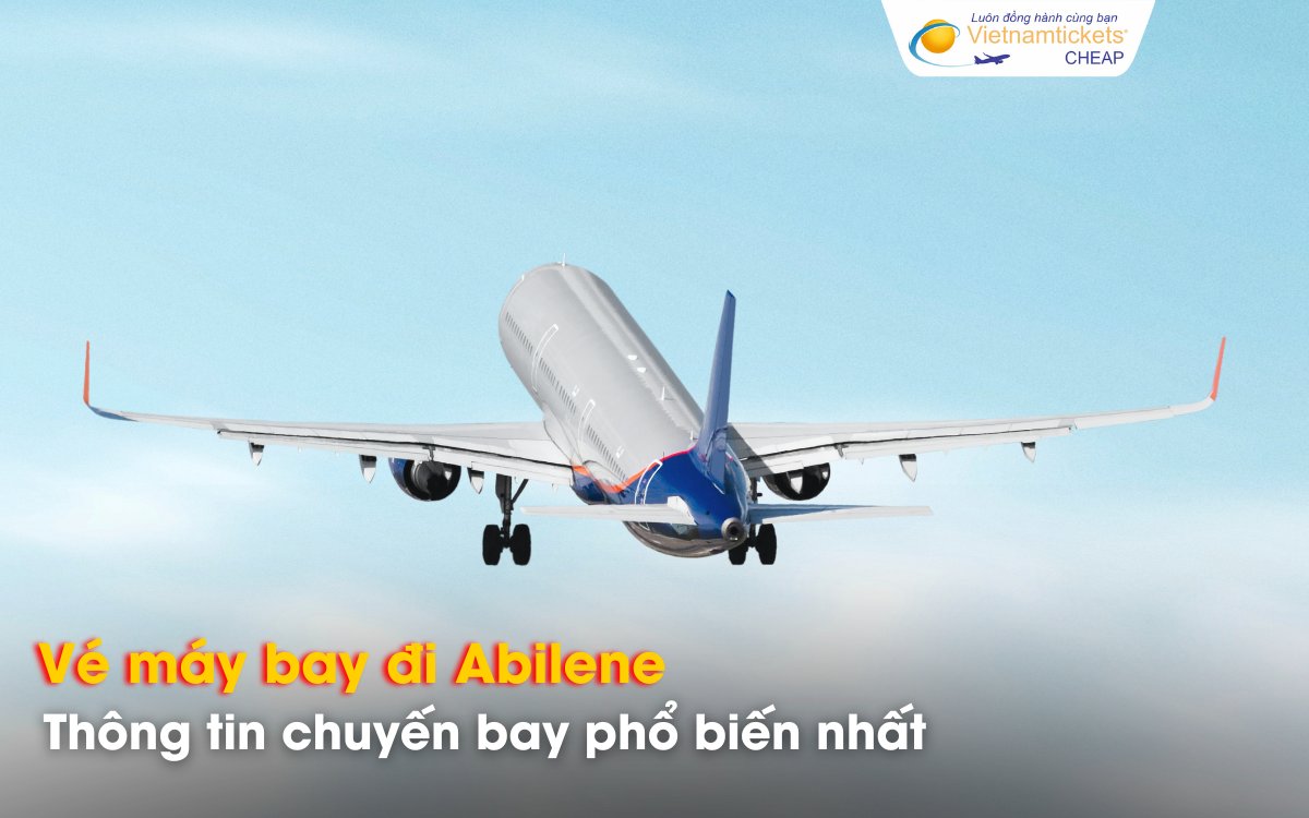 Chuyến bay đi Abilene từ Việt Nam