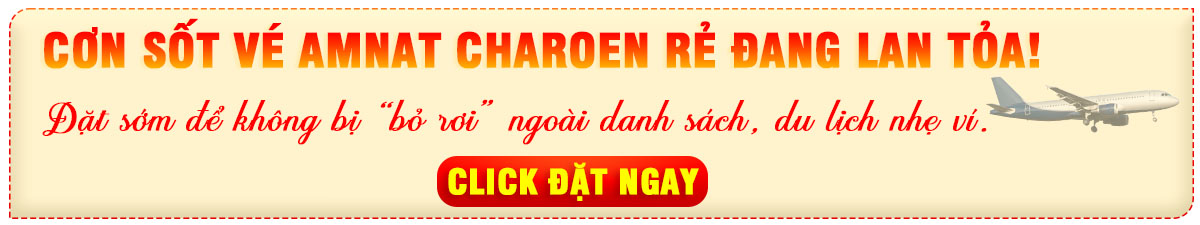 Mua vé Amnat Charoen
