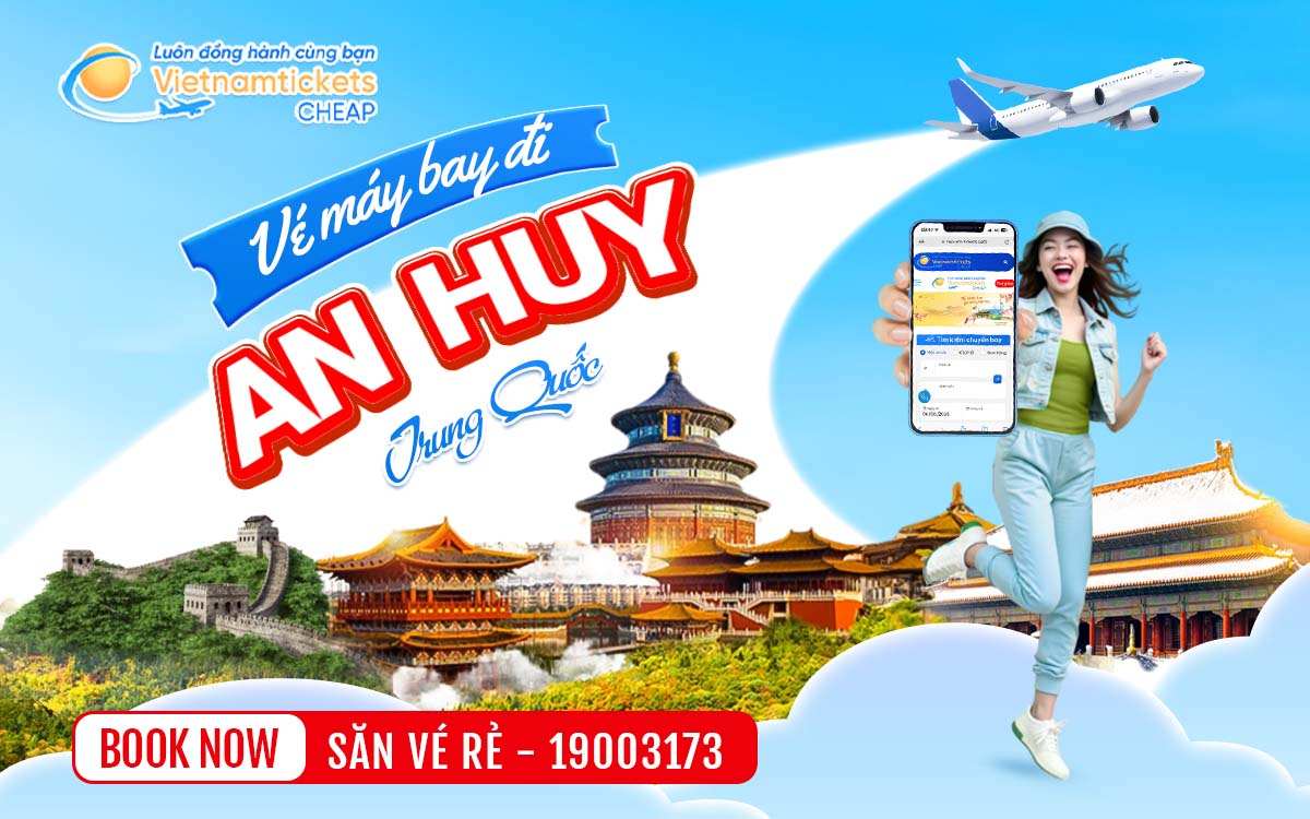 Vé đi An Huy Trung Quốc