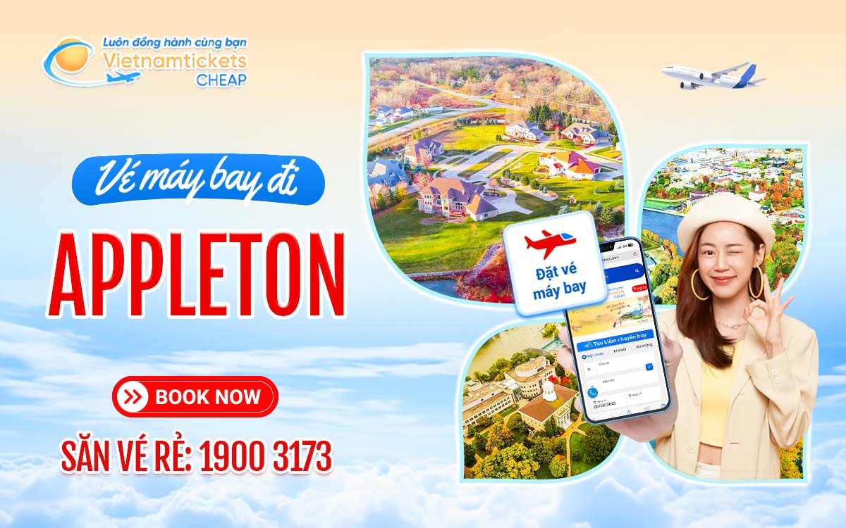 Vé Máy Bay Đi Appleton