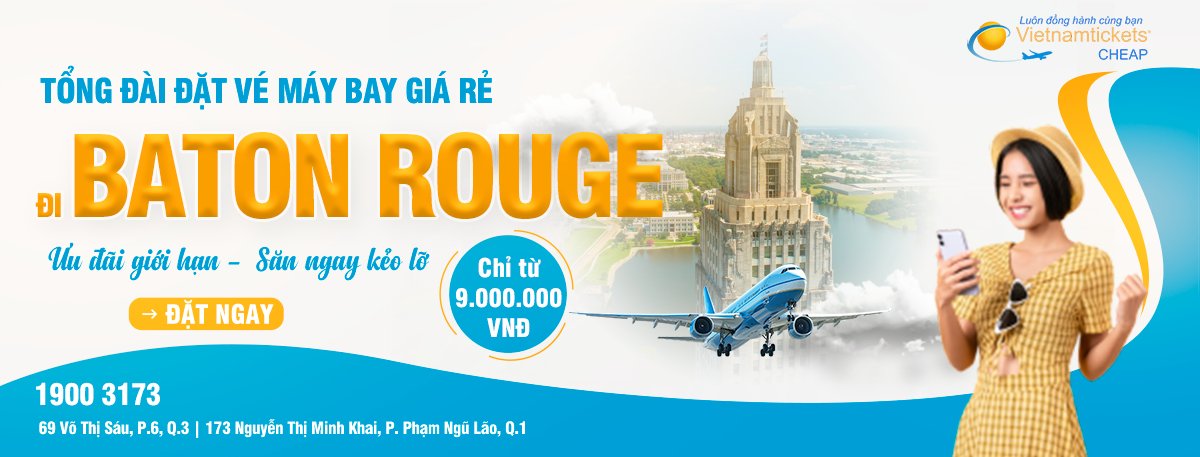 Đặt vé máy bay đi Baton Rouge giá rẻ