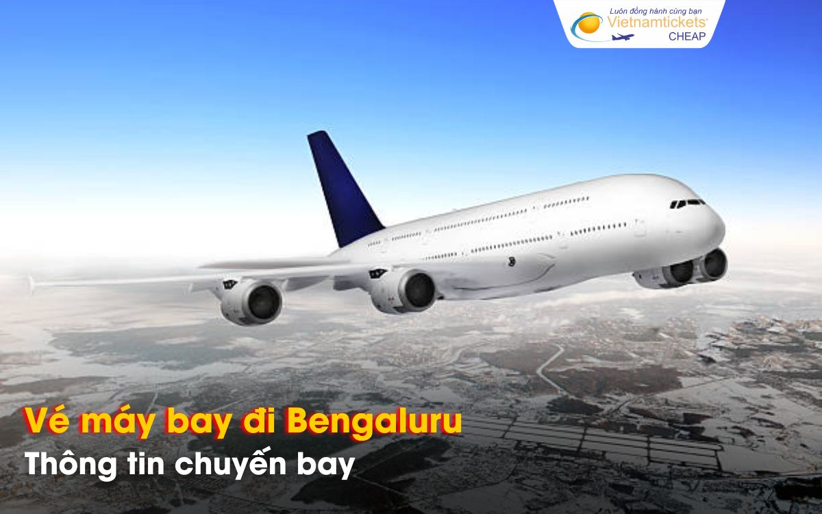 Chuyến bay đi Bengaluru từ Việt Nam