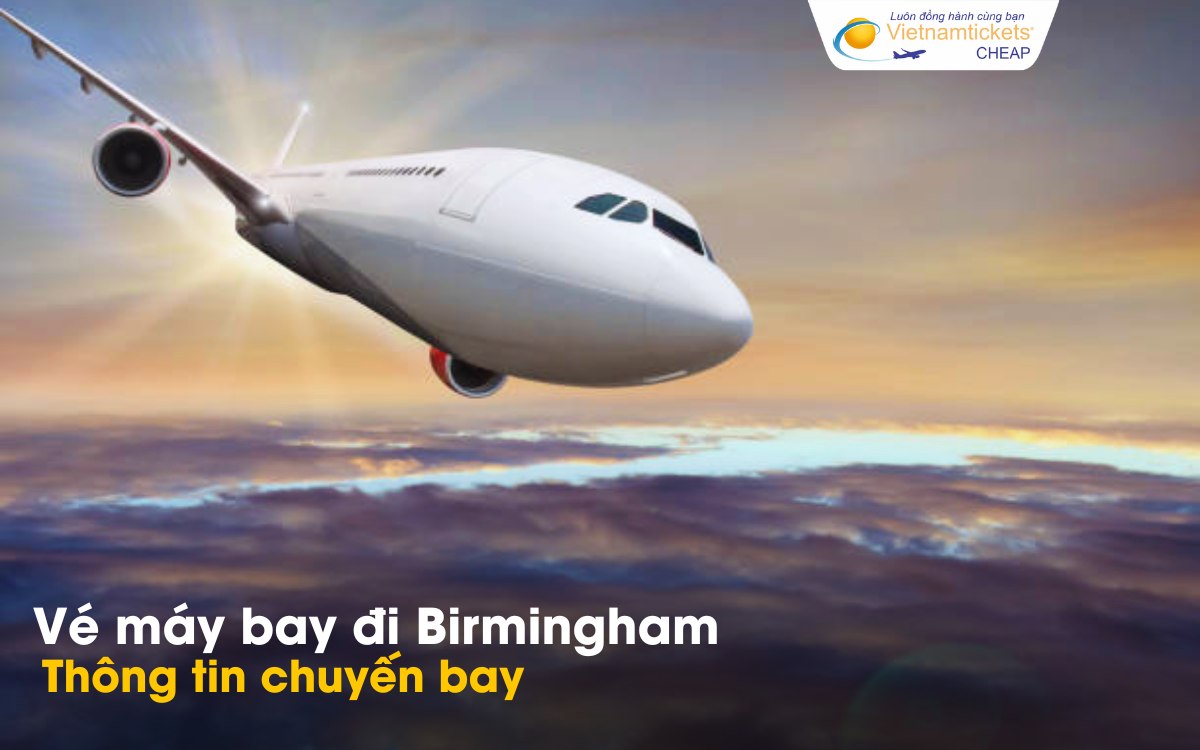 Chuyến bay từ Việt Nam đi Birmingham