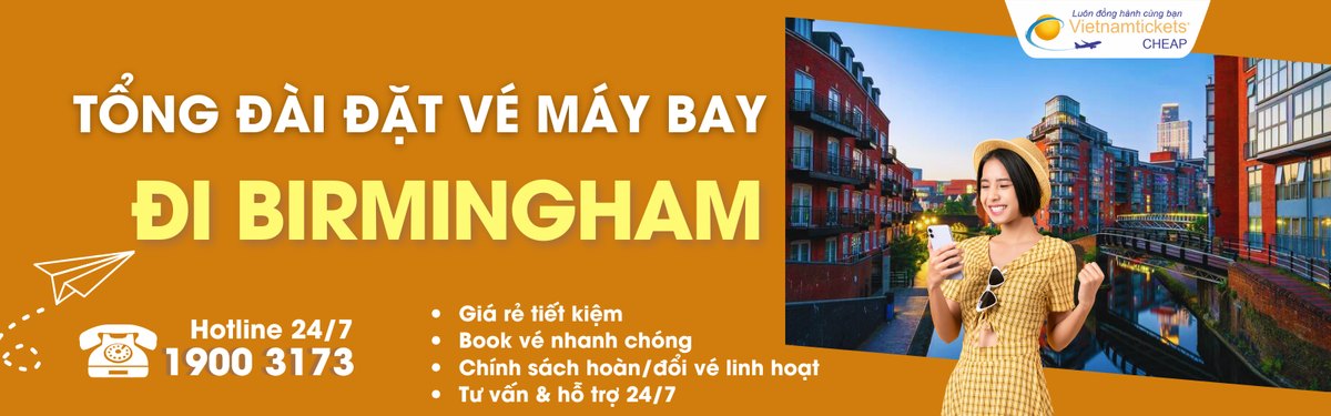 Đặt vé máy bay đi Birmingham giá rẻ