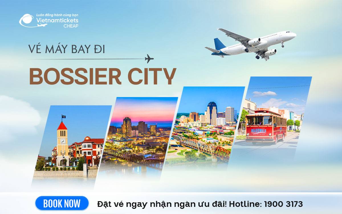 Vé Máy Bay Đi Bossier City
