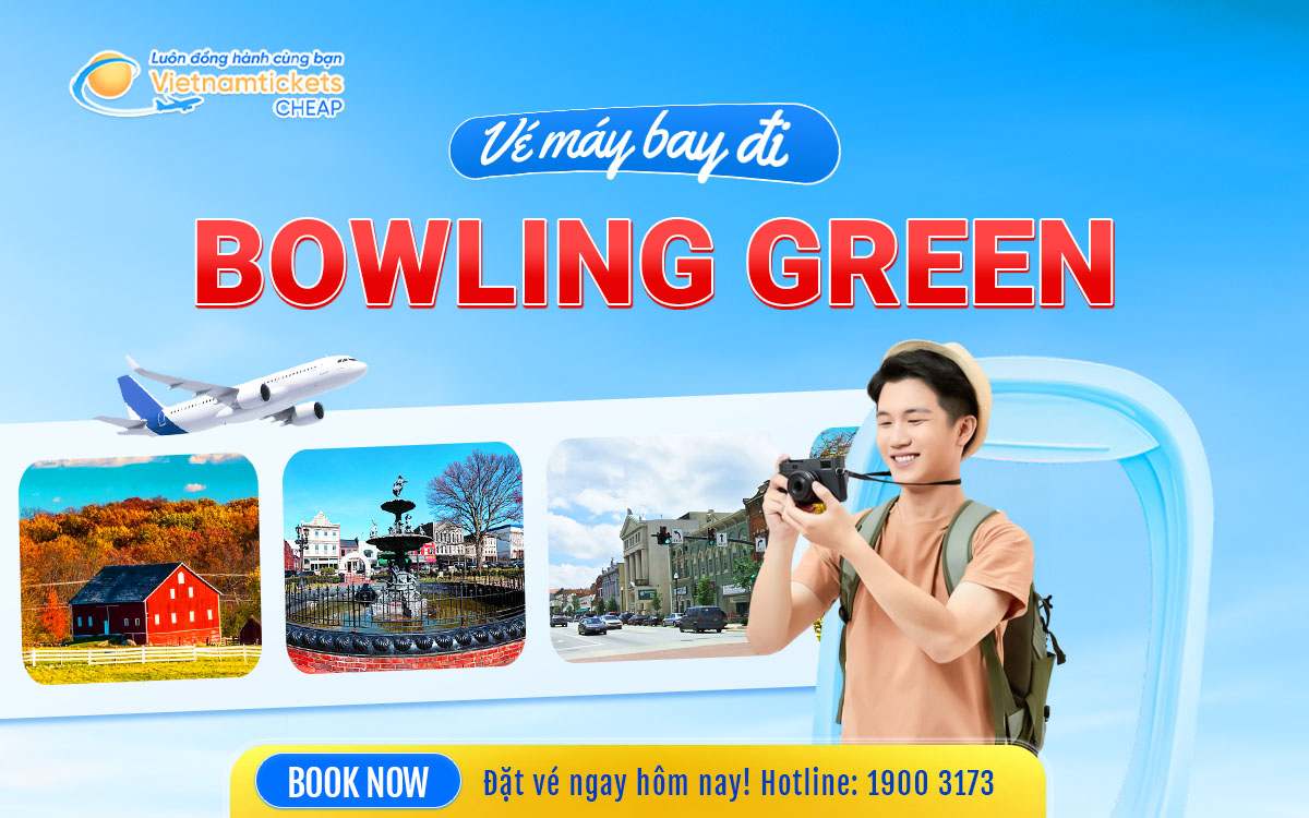 Vé Máy Bay Đi Bowling Green