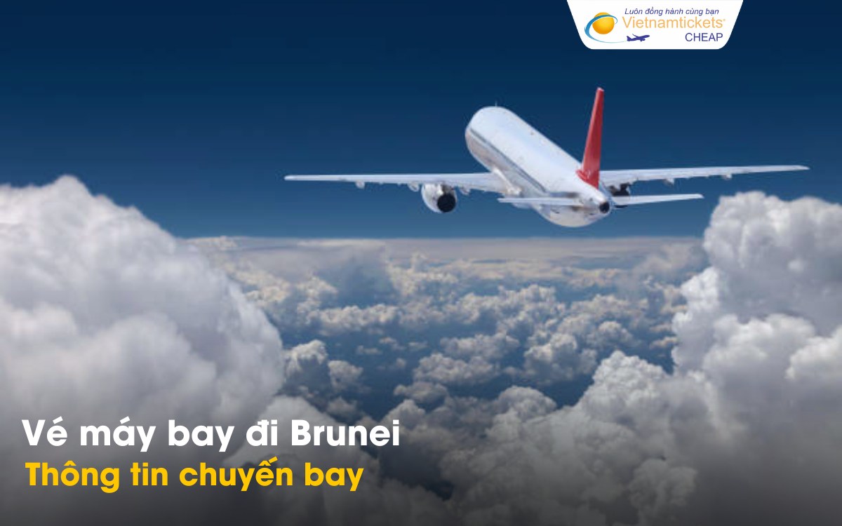 Chuyến bay từ Việt Nam đi Brunei