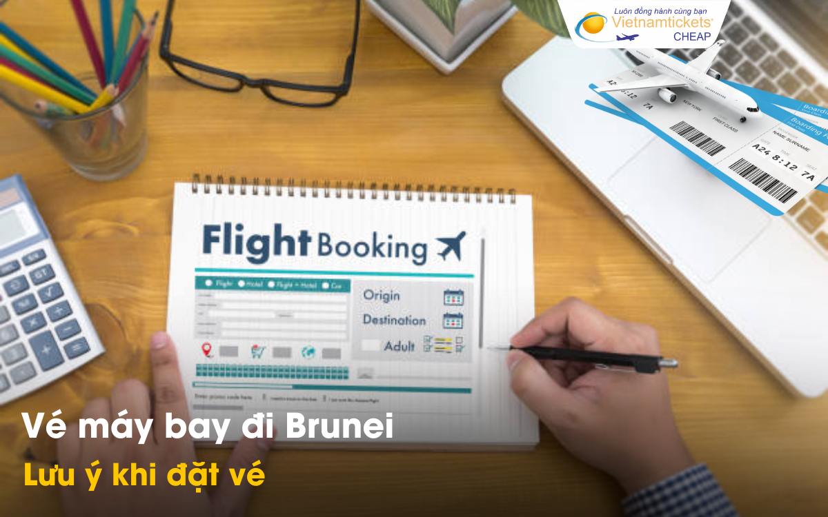Lưu ý khi đặt vé đi Brunei