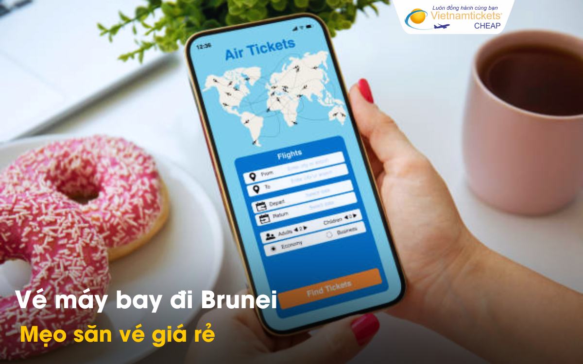 Mẹo săn vé đi Brunei giá rẻ