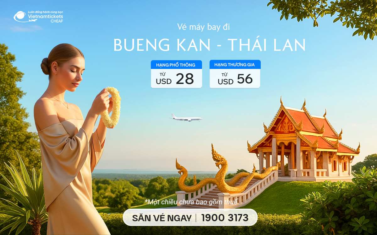 Vé Máy Bay Đi Bueng Kan