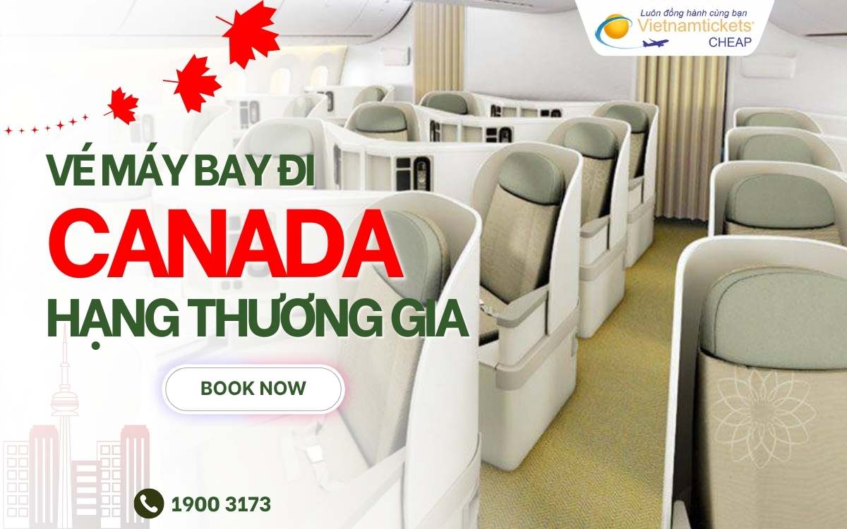 Vé máy bay đi Canada hạng thương gia