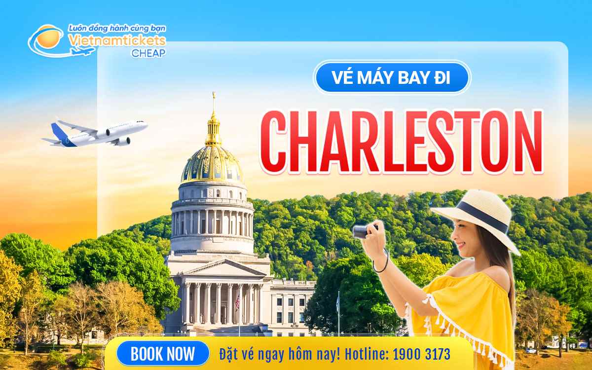 Vé Máy Bay Đi Charleston West Virginia