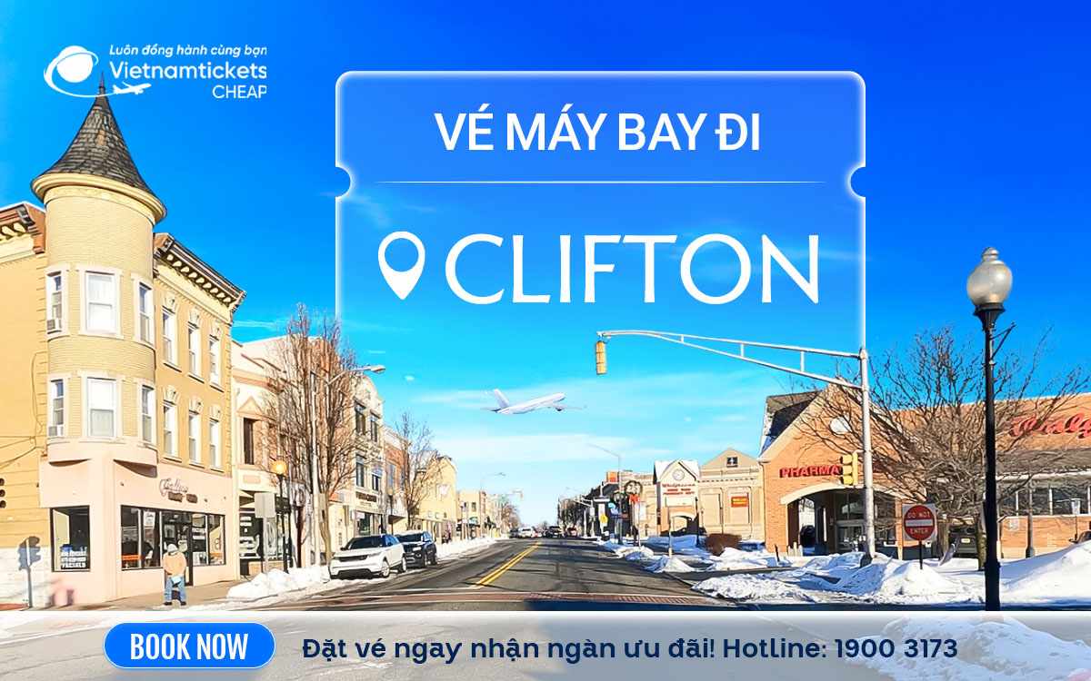 Vé Máy Bay Đi Clifton