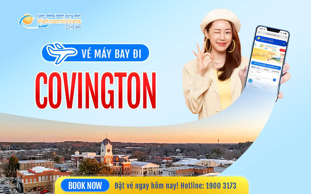 Vé Máy Bay Đi Covington