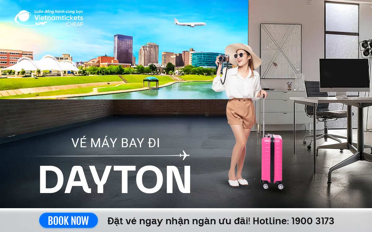 Vé Máy Bay Đi Dayton
