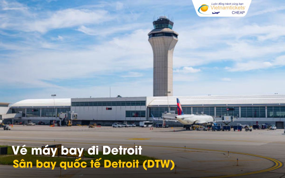 Sân bay quốc tế Detroit (DTW)