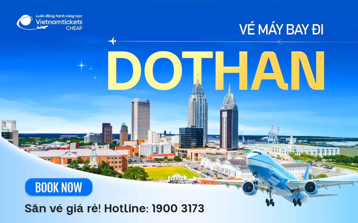 Vé Máy Bay Đi Dothan