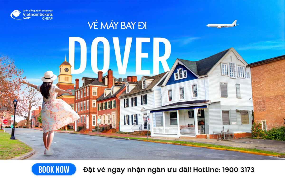 Vé Máy Bay Đi Dover Delaware