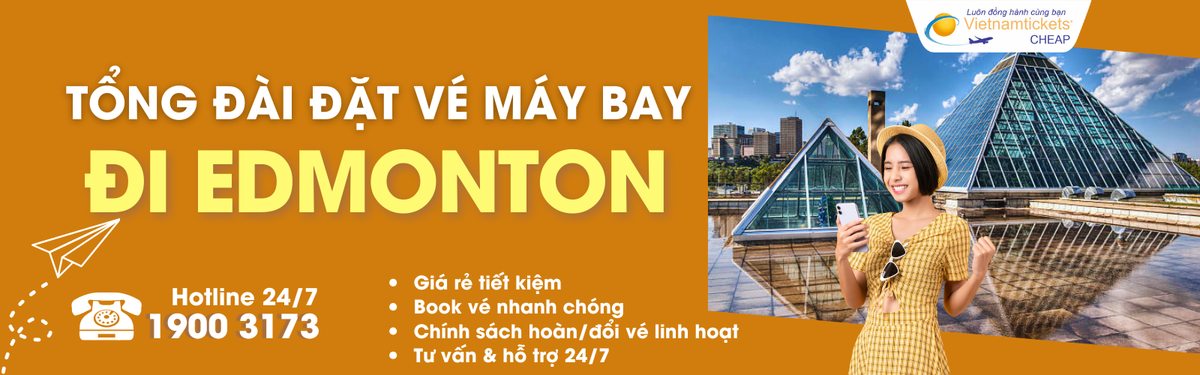 Đặt vé máy bay đi Edmonton giá rẻ