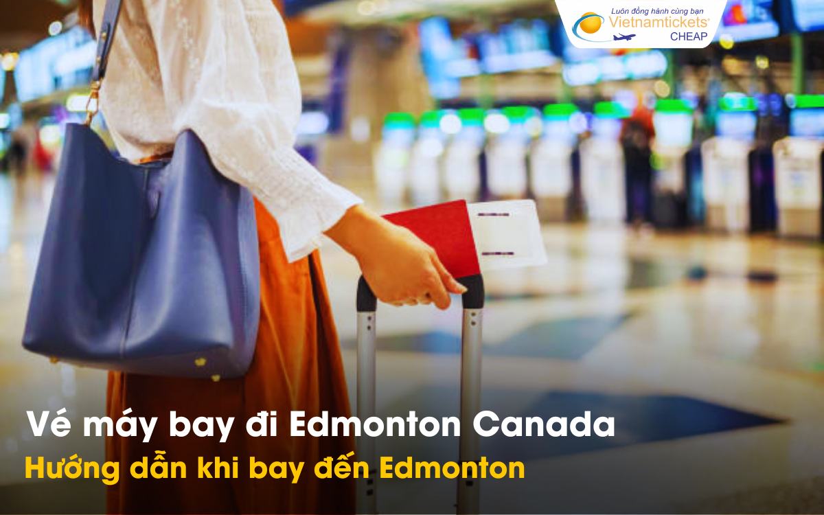 Hướng dẫn bay đi Edmonton