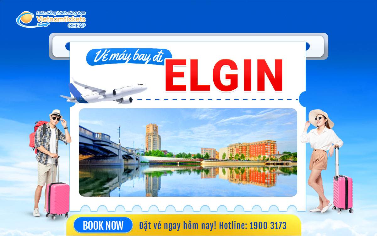 Vé Máy Bay Đi Elgin