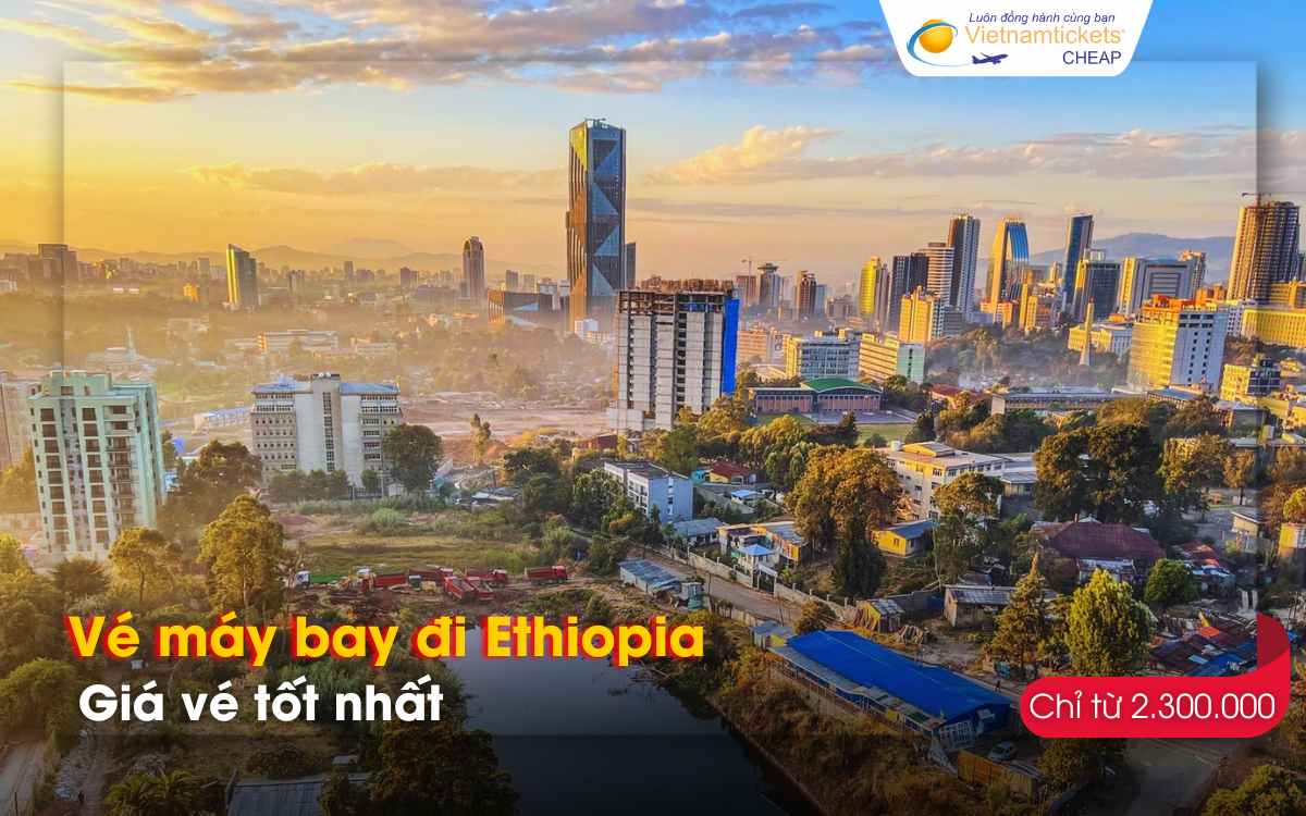 Giá vé máy bay đi Ethiopia