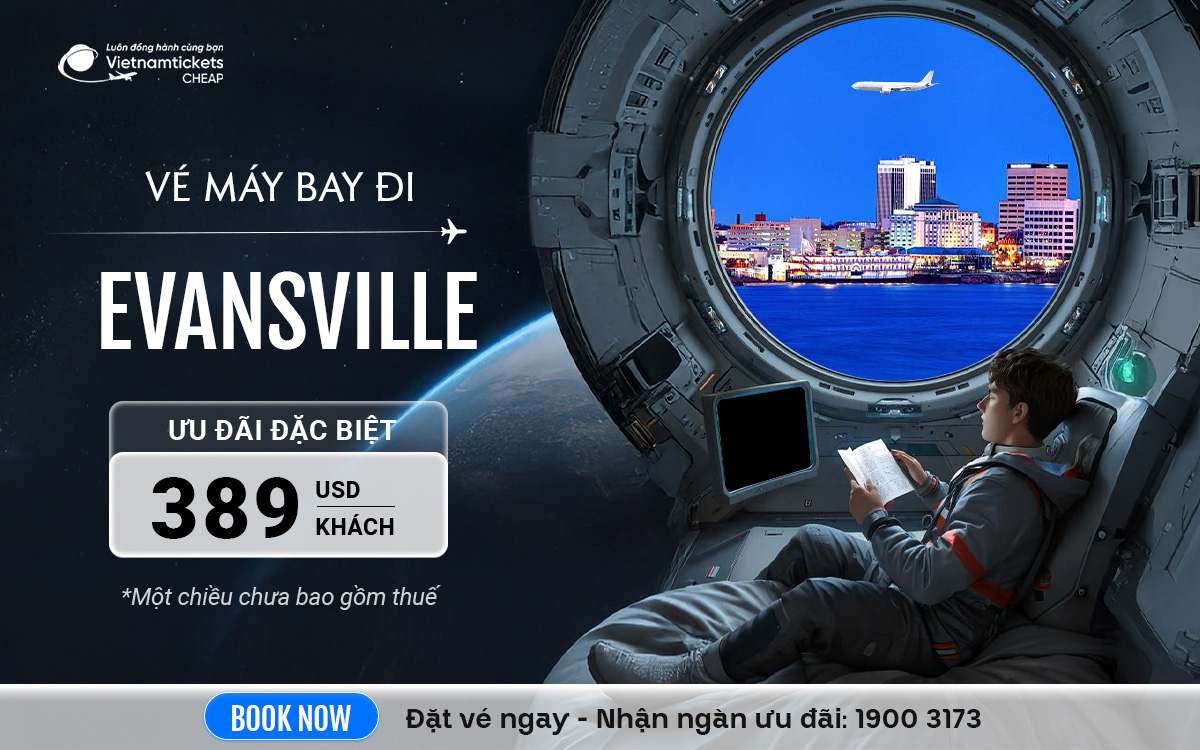 Vé Máy Bay Đi Evansville