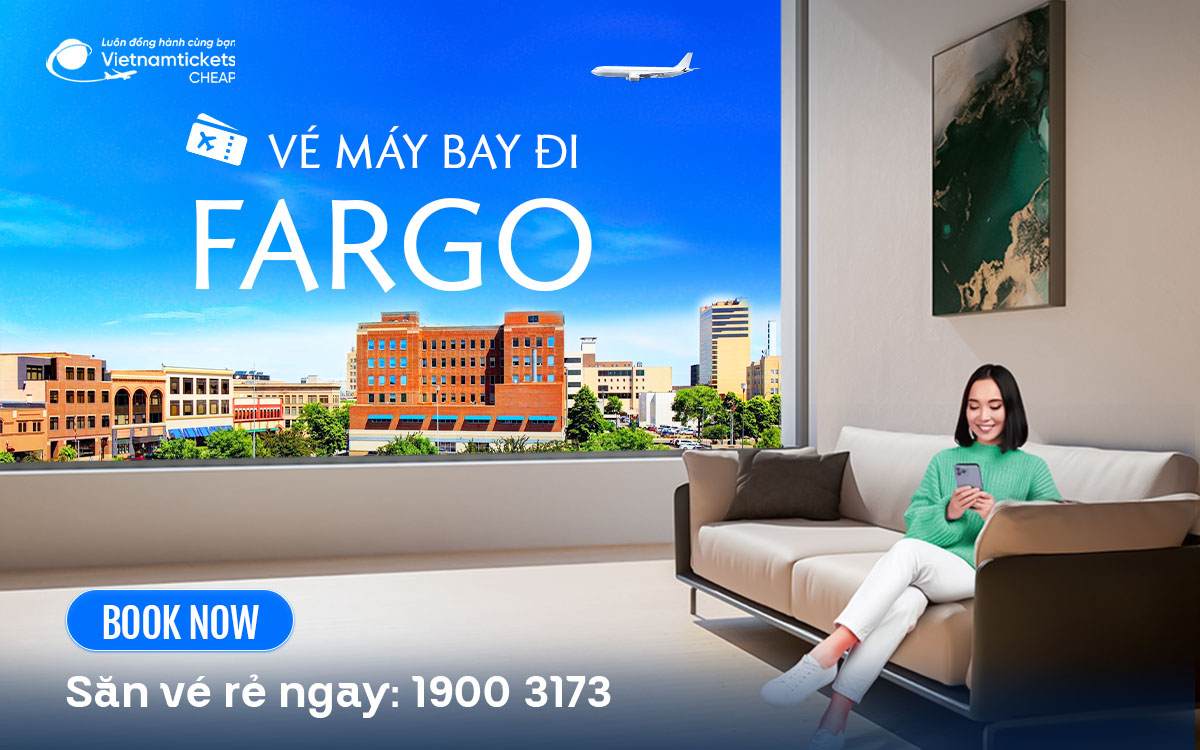 Vé Máy Bay Đi Fargo