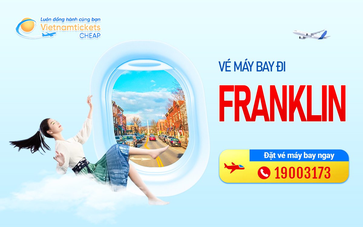 Vé Máy Bay Đi Franklin