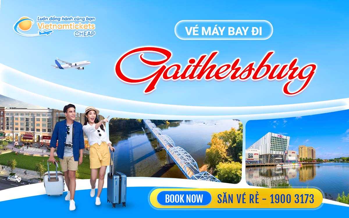 Vé Máy Bay đi Gaithersburg