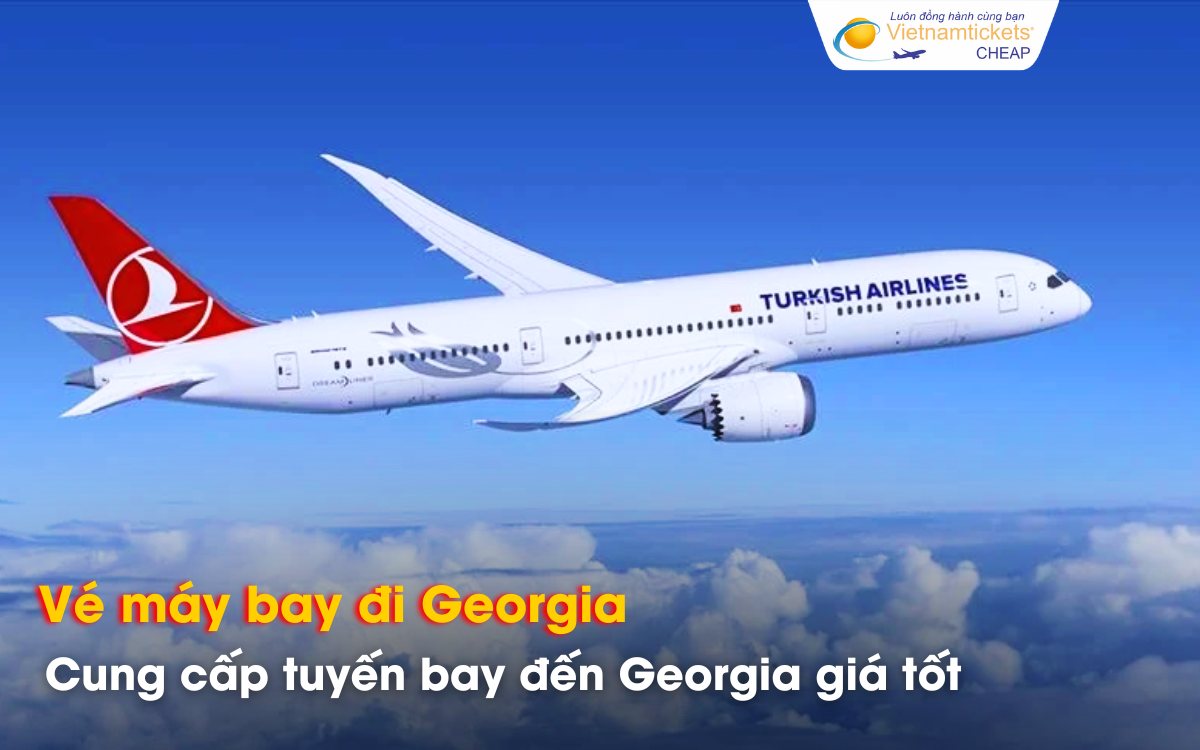 Đi Georgia chọn hãng bay nào giá tốt?