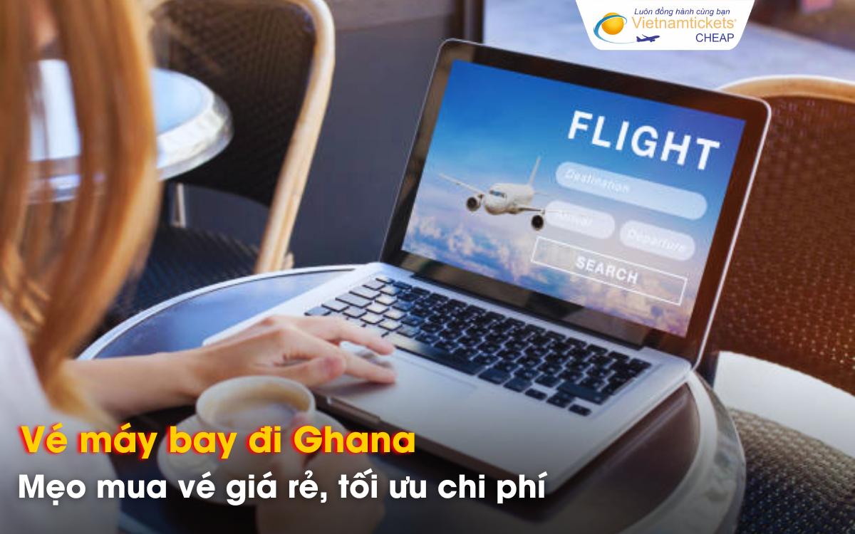 Mẹo săn vé đi Ghana giá rẻ