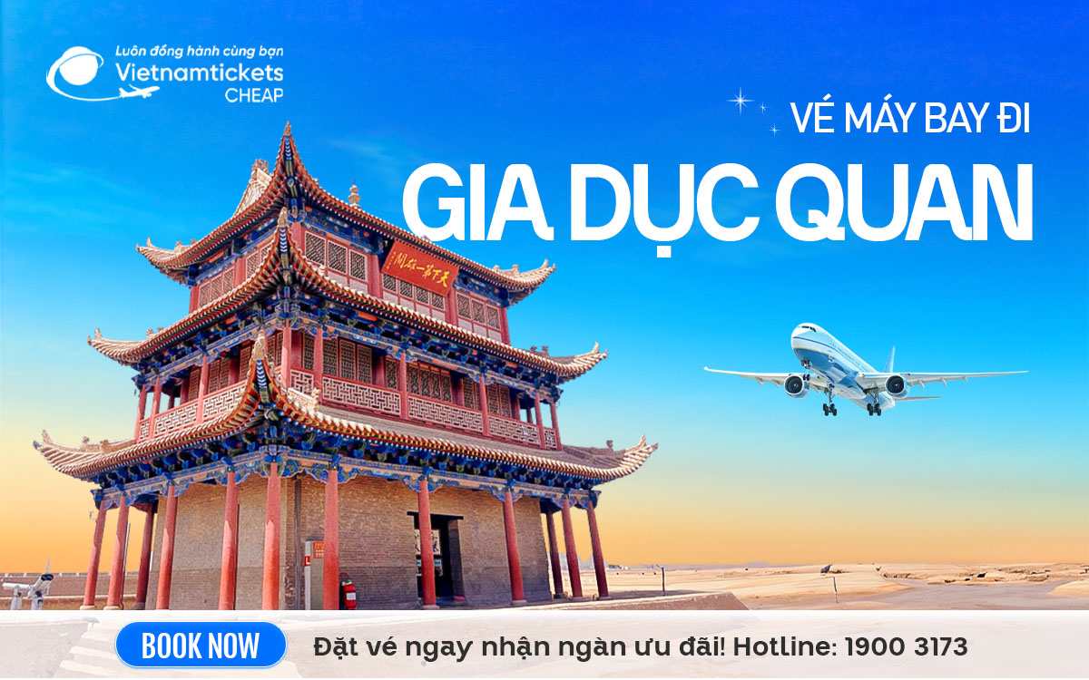 Vé Máy Bay Đi Gia Dục Quan