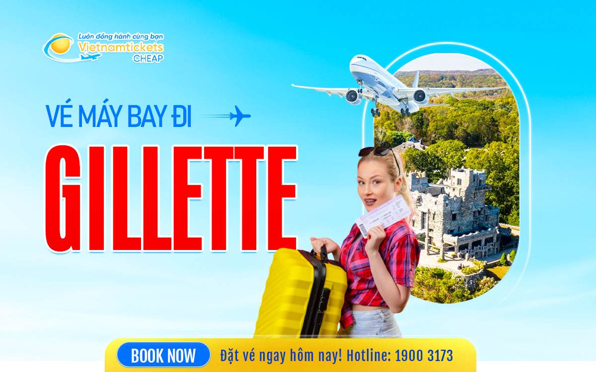 Vé Máy Bay Đi Gillette