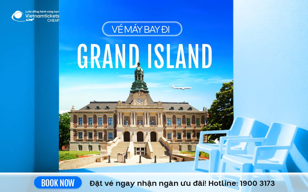 Vé Máy Bay Đi Grand Island