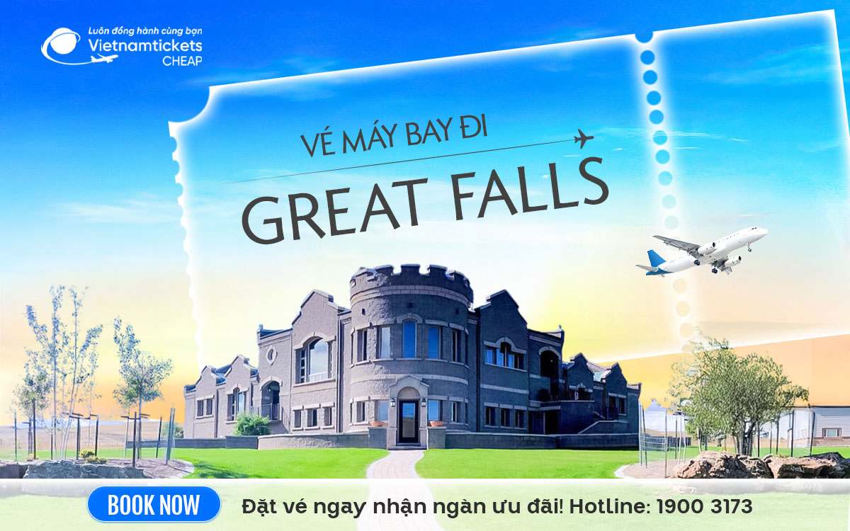 Vé Máy Bay Đi Great Falls