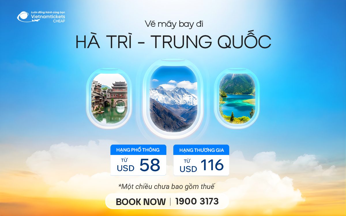 Vé Máy Bay Đi Hà Trì