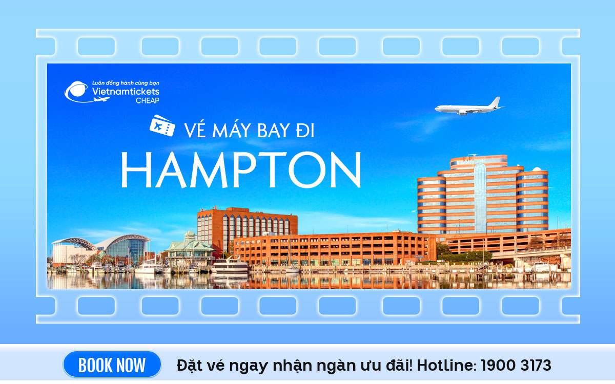 Vé Máy Bay Đi Hampton