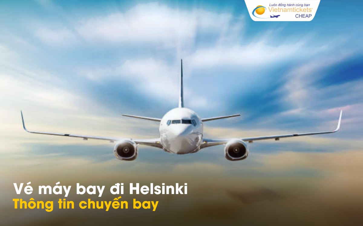 Chuyến bay từ Việt Nam đi Helsinki
