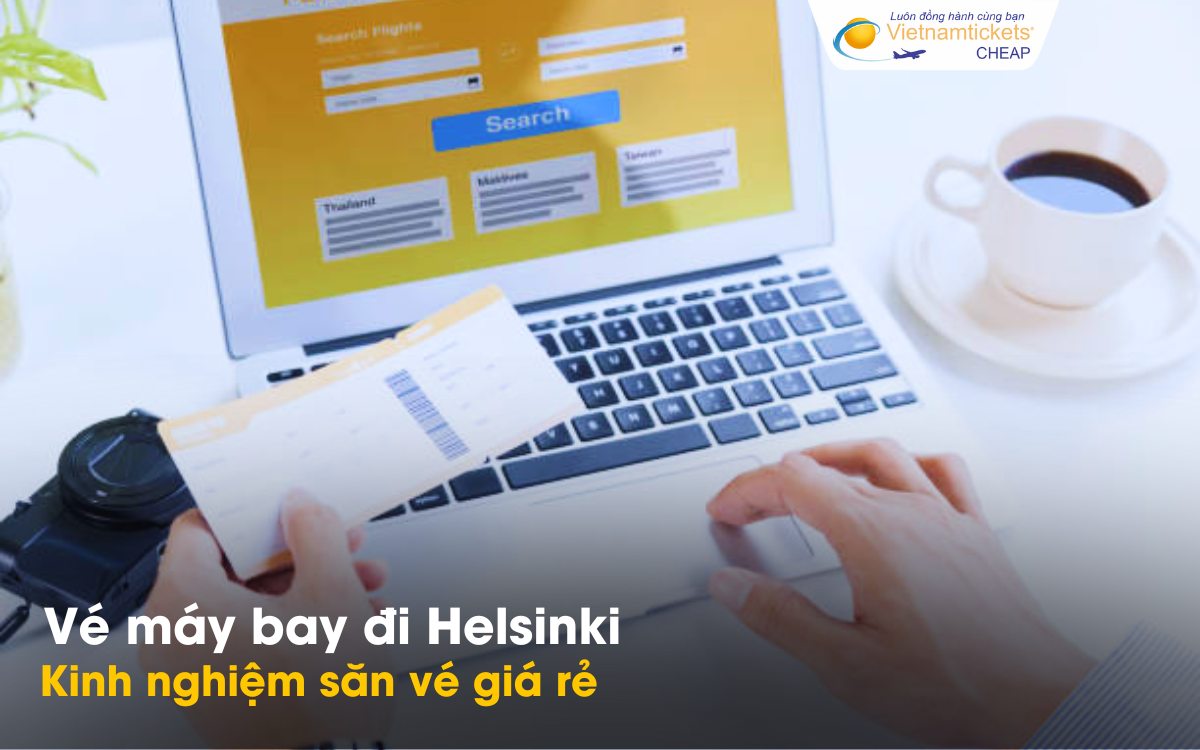 Kinh nghiệm săn vé giá rẻ đi Helsinki