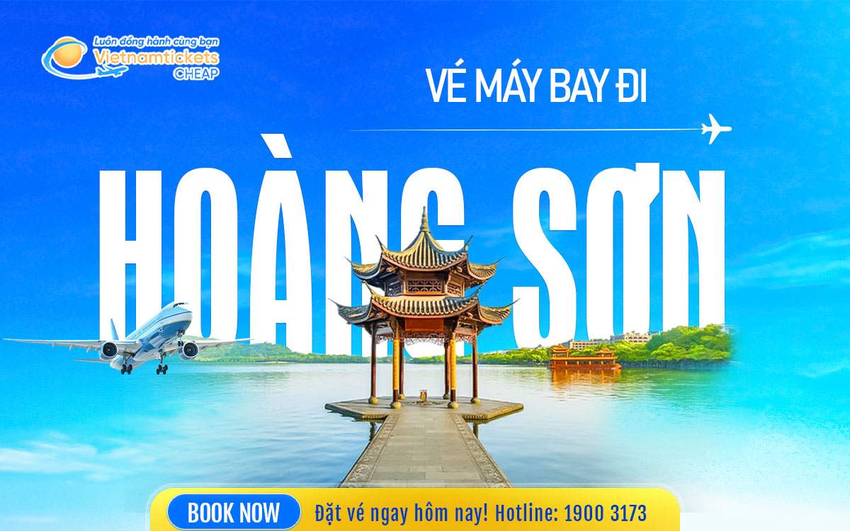 Vé Máy Bay Đi Hoàng Sơn